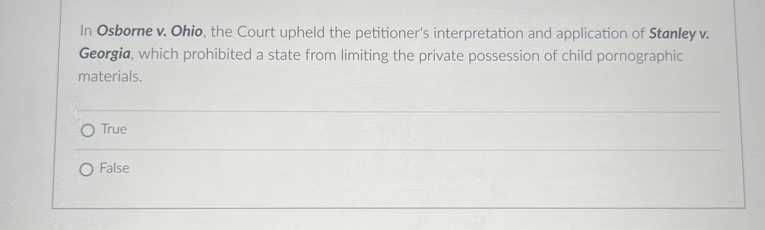 In Osborne v . Ohio, the Court upheld the