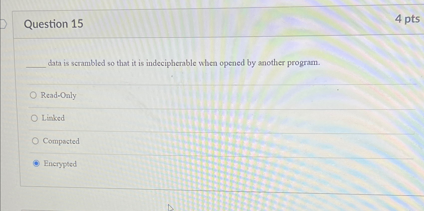 Question 1 5 4 p t s data is scrambled so that it