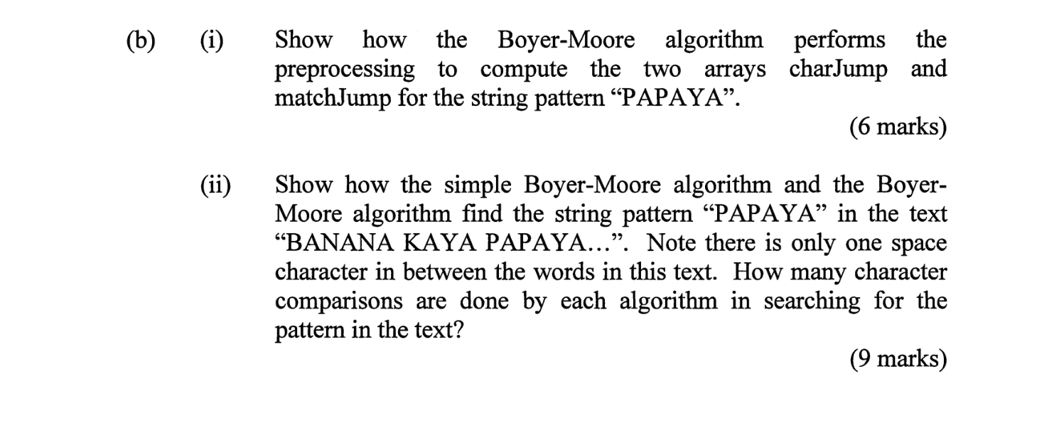 ( b ) ( i ) Show how the Boyer - Moore algorithm