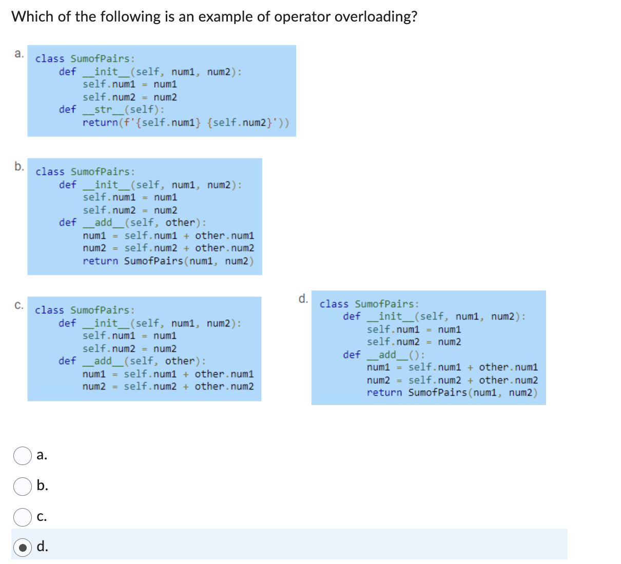 Which of the following is an example of operator