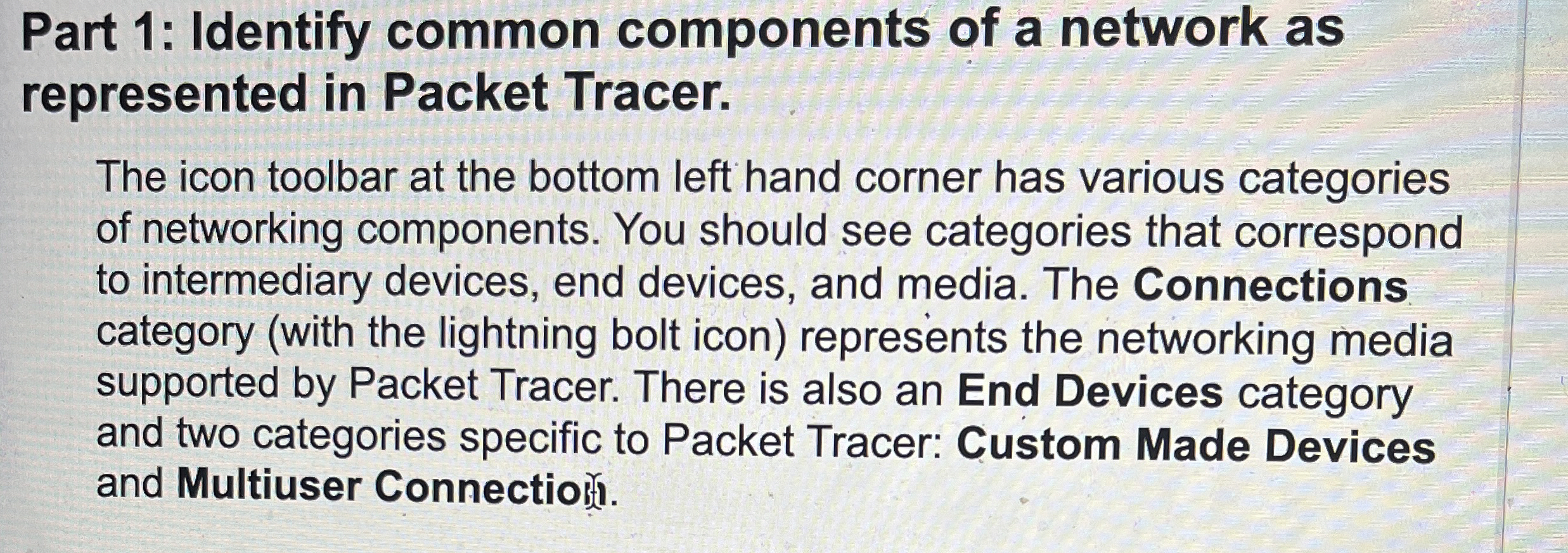 Part 1 : Identify common components of a network