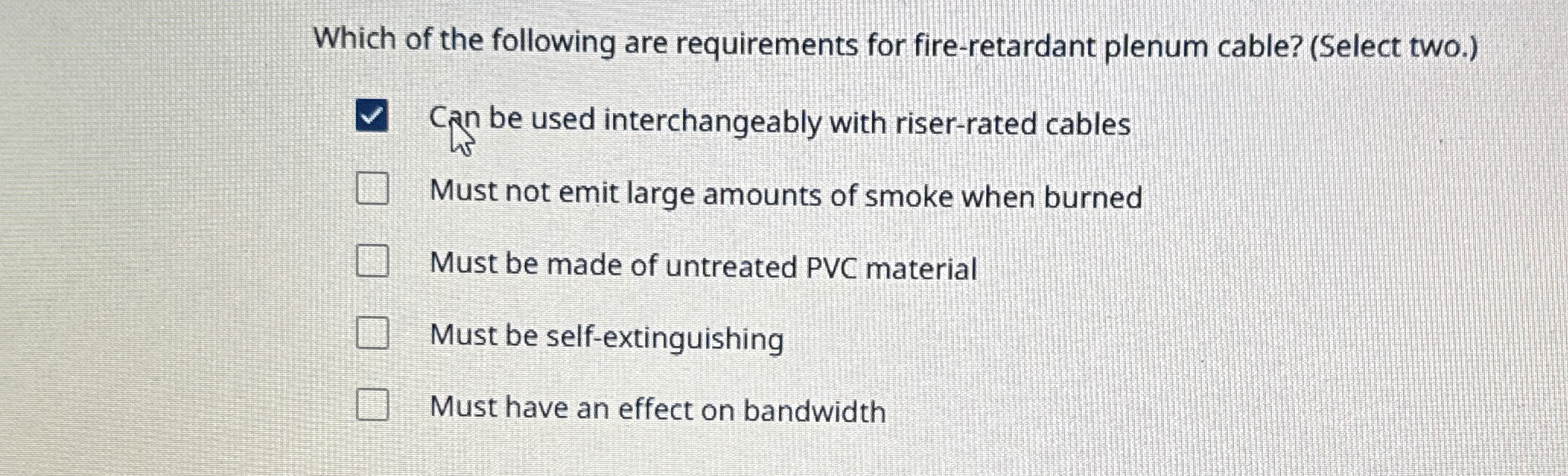 Which of the following are requirements for fire