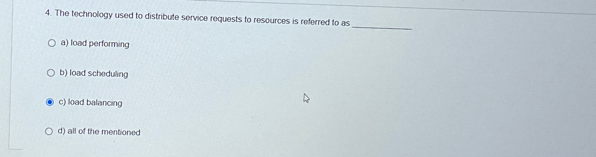 The technology used to distribute service