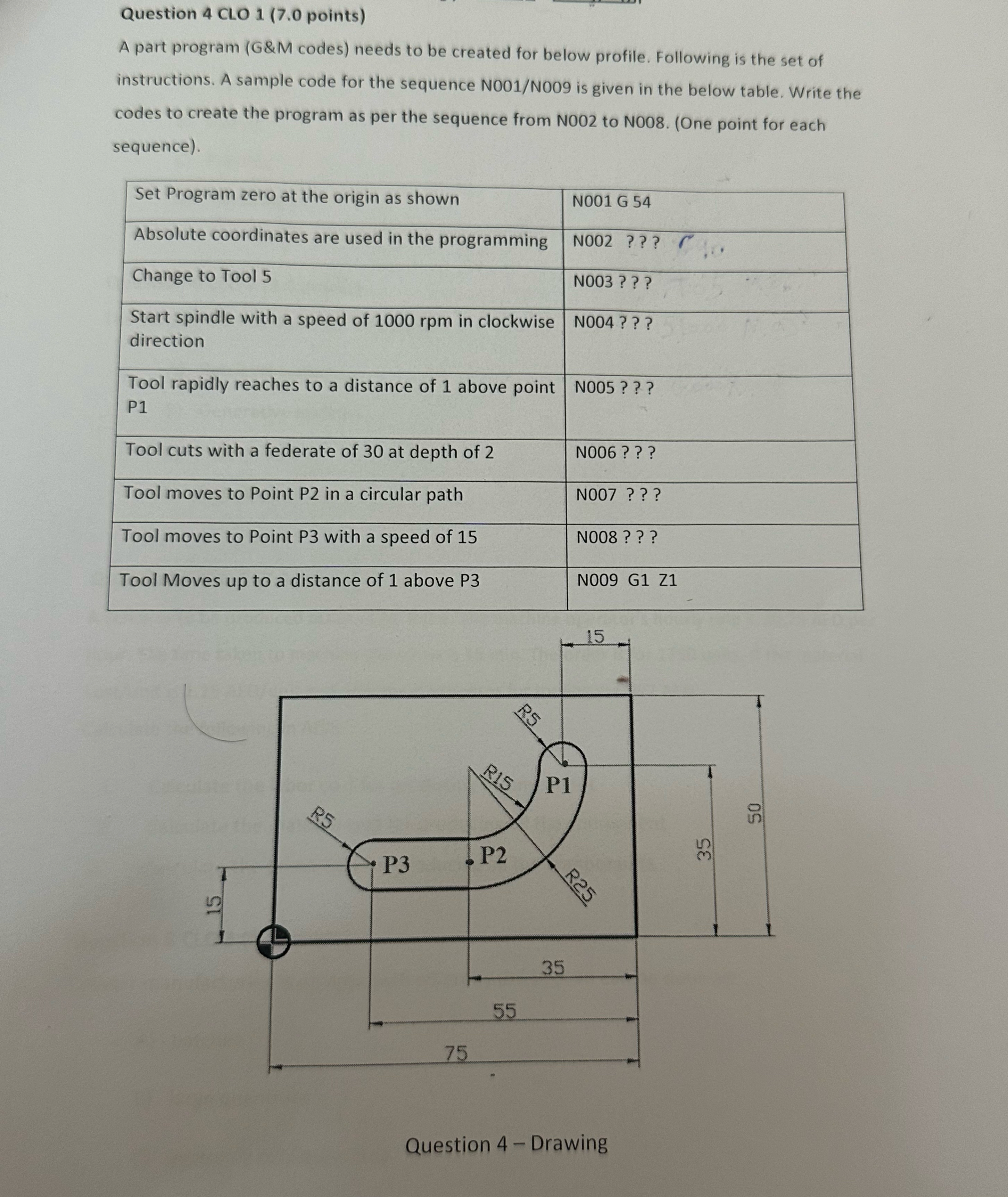 Question 4 CLO 1 ( 7 . 0 points ) A part program