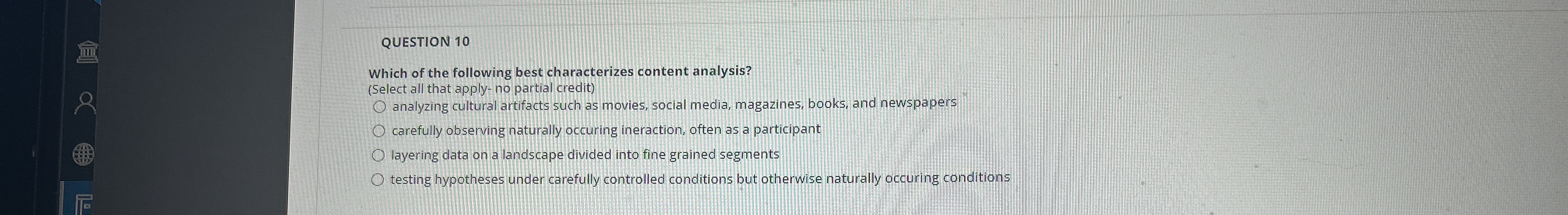 QUESTION 1 0 Which of the following best