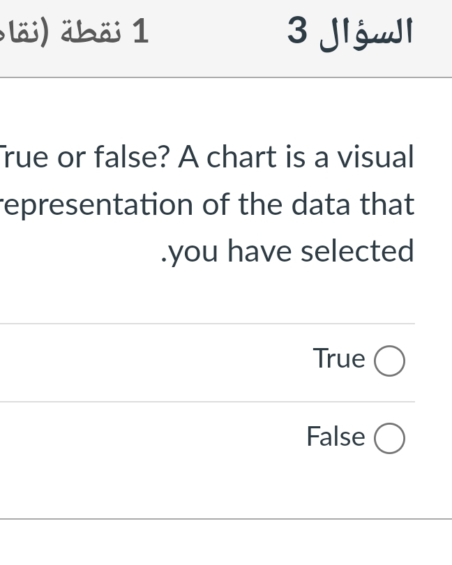 1 ( , 3 rue or false? A chart is a visual