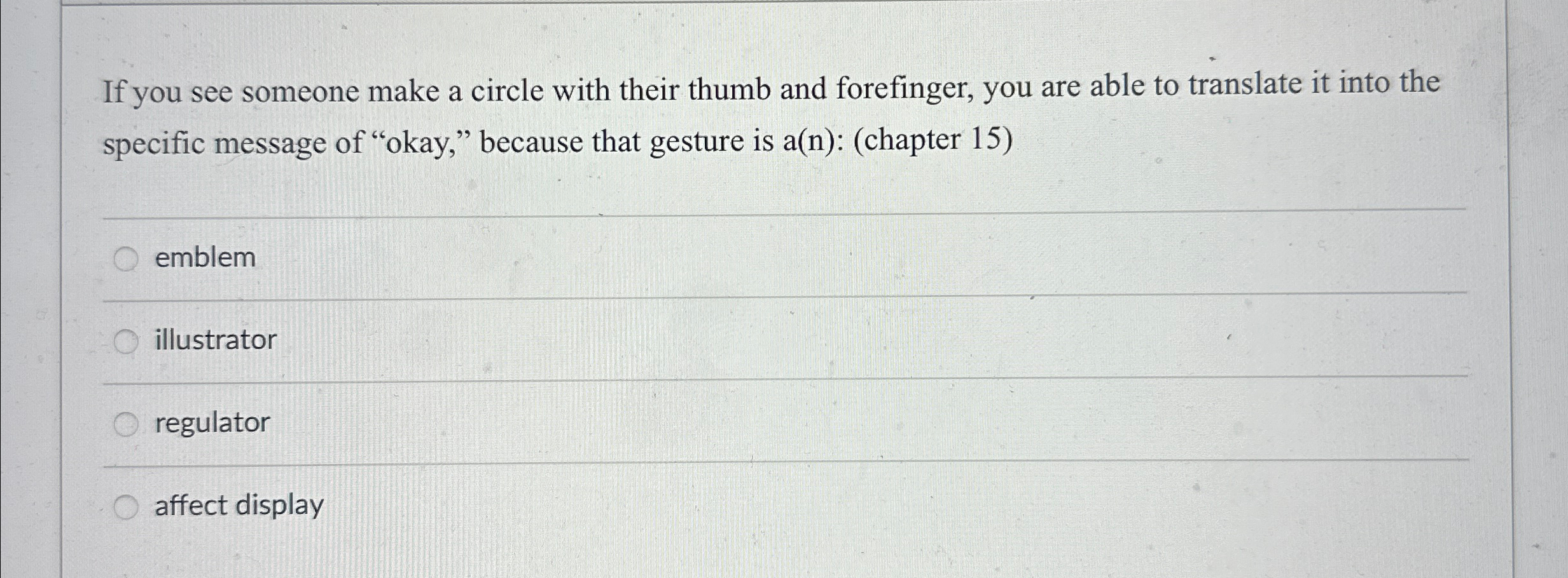 If you see someone make a circle with their thumb