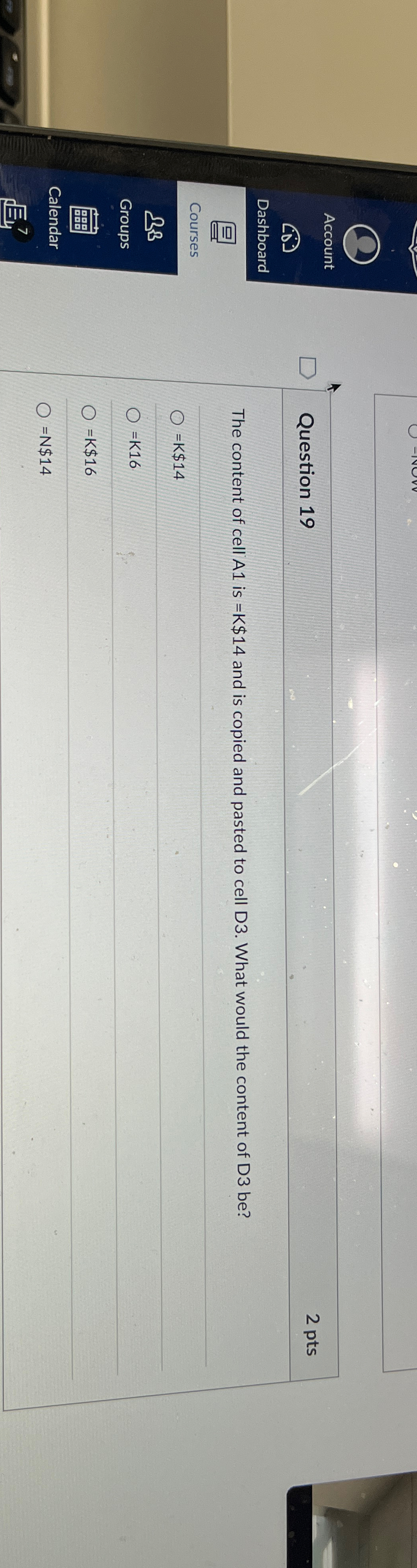 Question 1 9 2 p t s The content of cell A 1 is =