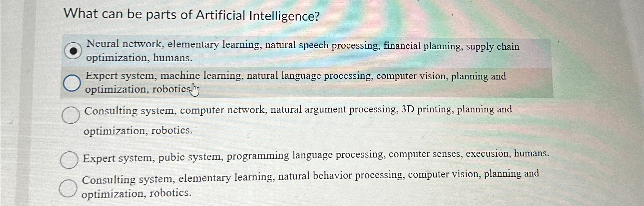 What can be parts of Artificial Intelligence?