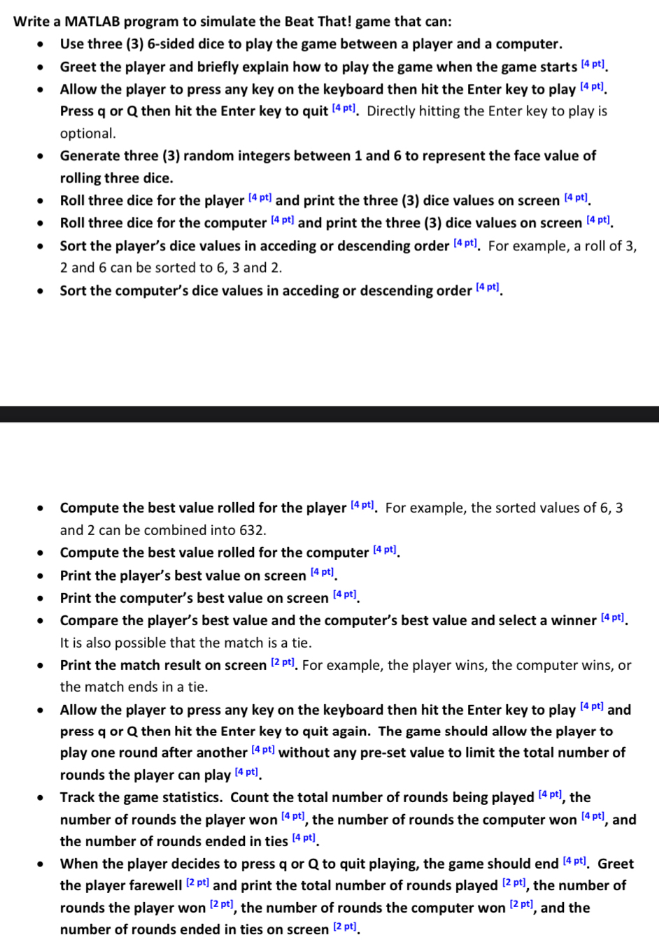 Write a MATLAB program to simulate the Beat That!