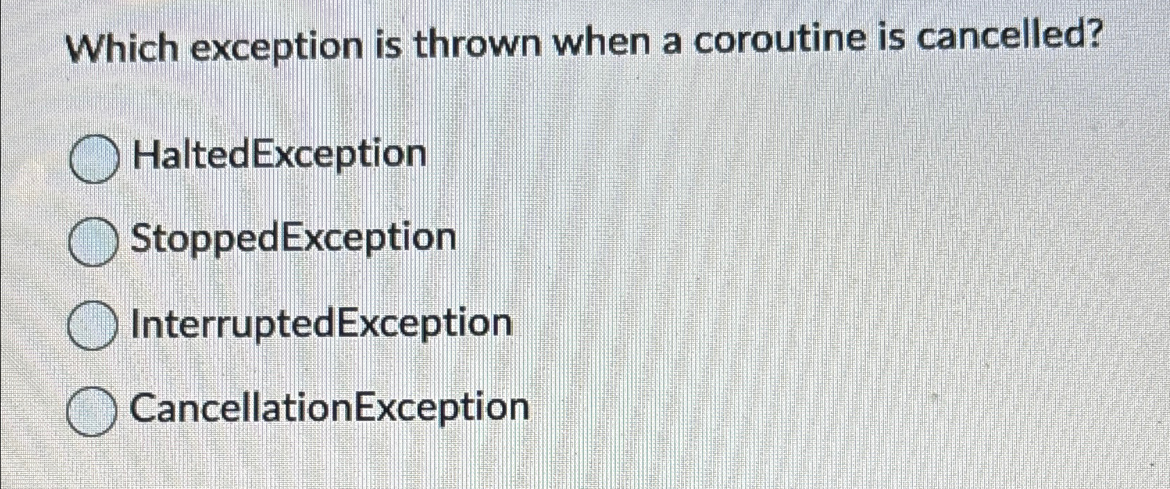 Which exception is thrown when a coroutine is