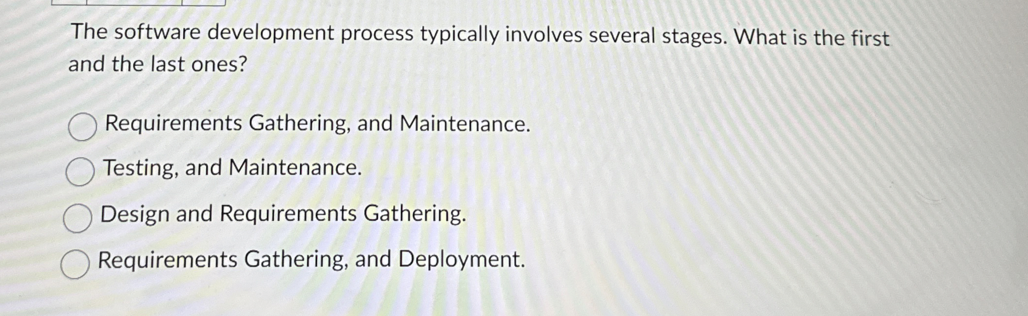 The software development process typically