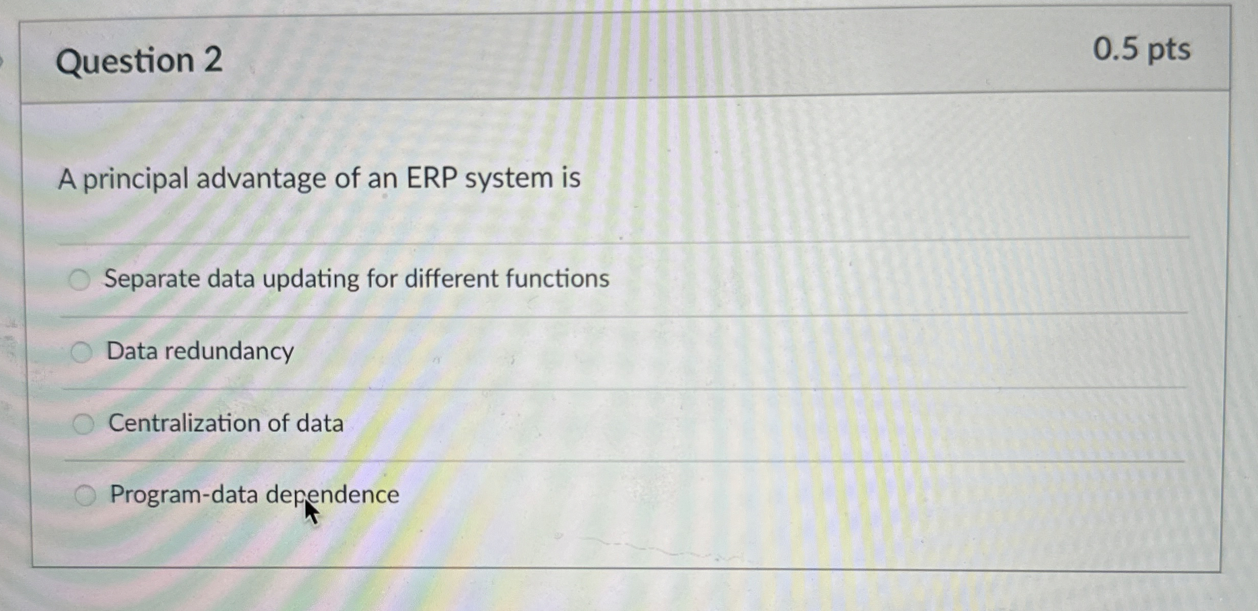 Question 2 0 . 5 pts A principal advantage of an