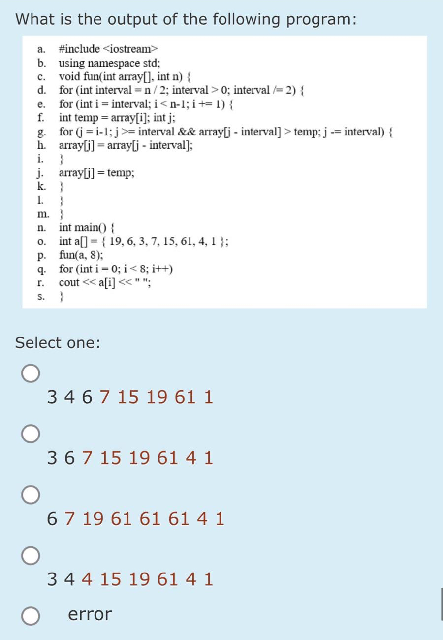 What is the output of the following program: 3 4