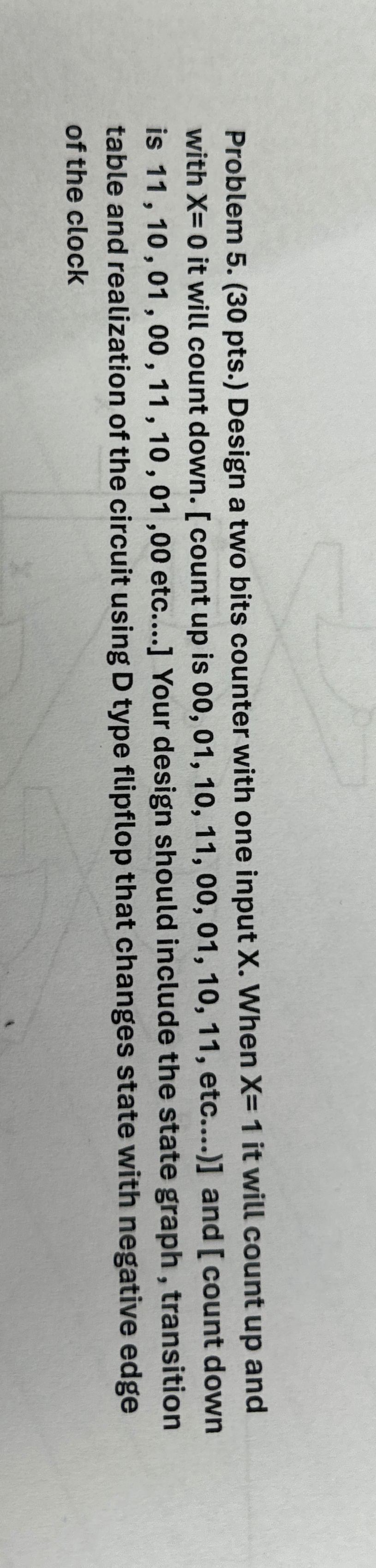 Problem 5 . ( 3 0 pts . ) Design a two bits