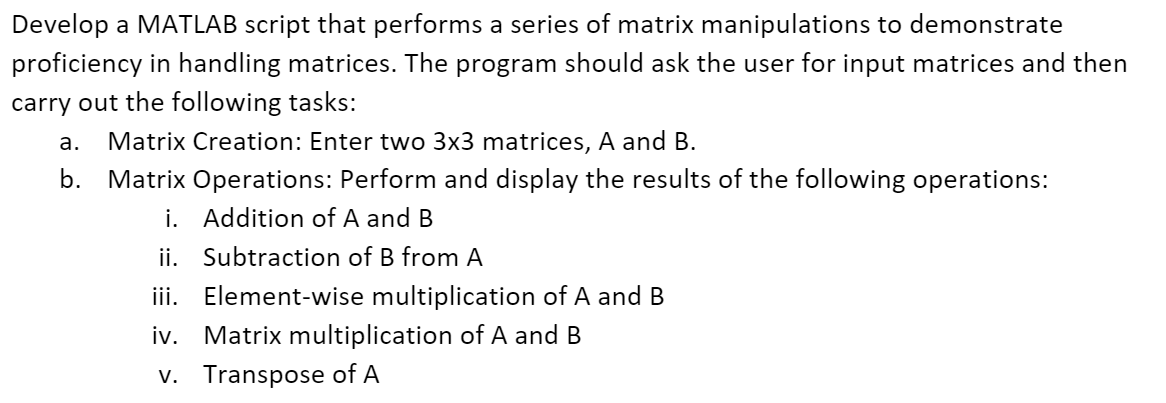 Please do this in Matlab. Develop a MATLAB script