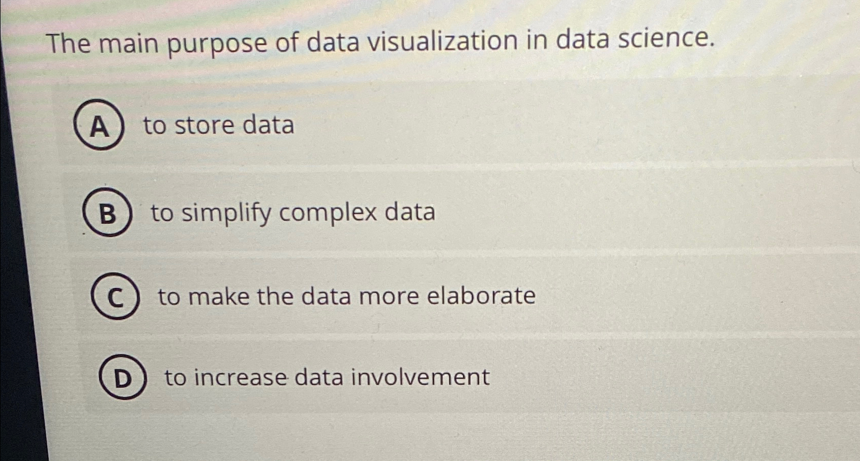 The main purpose of data visualization in data