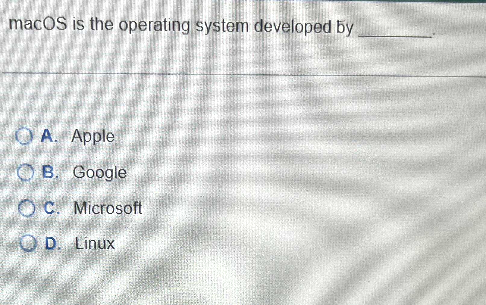 macOS is the operating system developed by A .