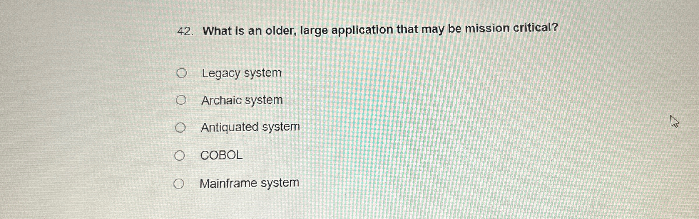 What is an older, large application that may be
