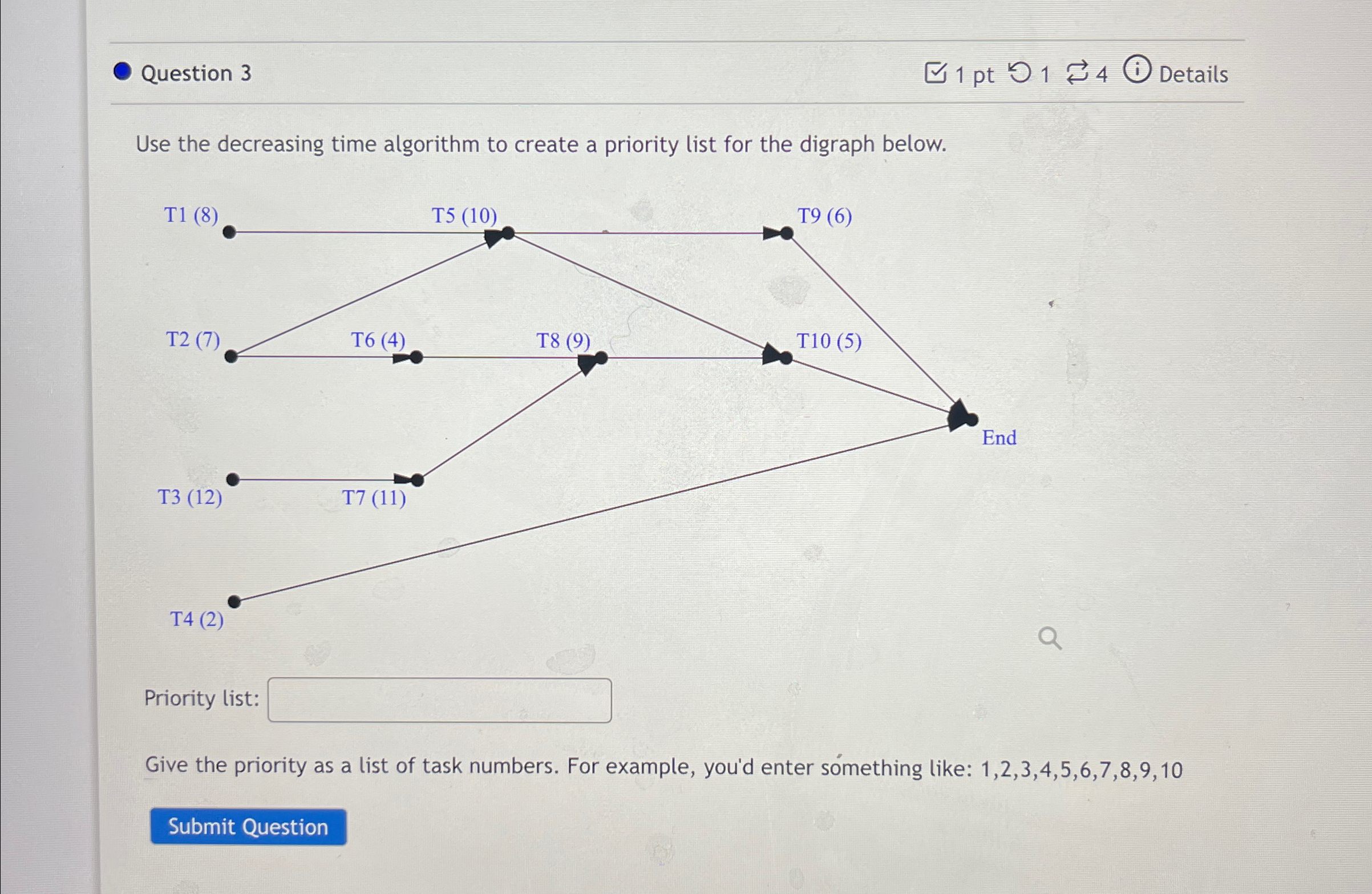 Question 3 1 pt 1 4 Details Use the decreasing
