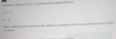 Consider a relation R ( A , B , C ) with