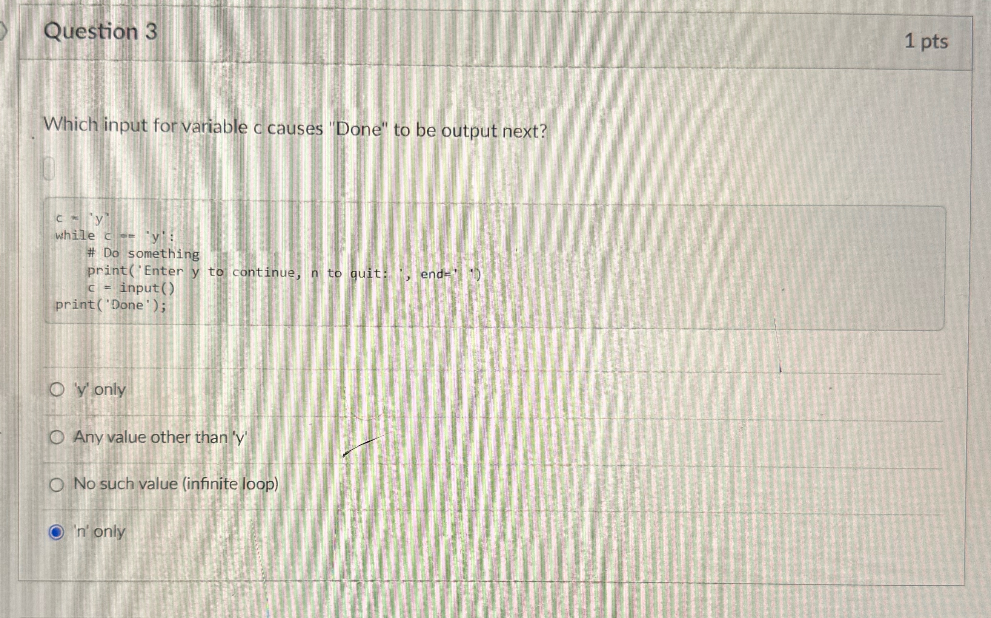 Question 3 1 p t s Which input for variable c