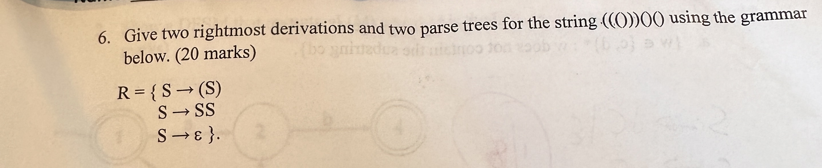 Give two rightmost derivations and two parse