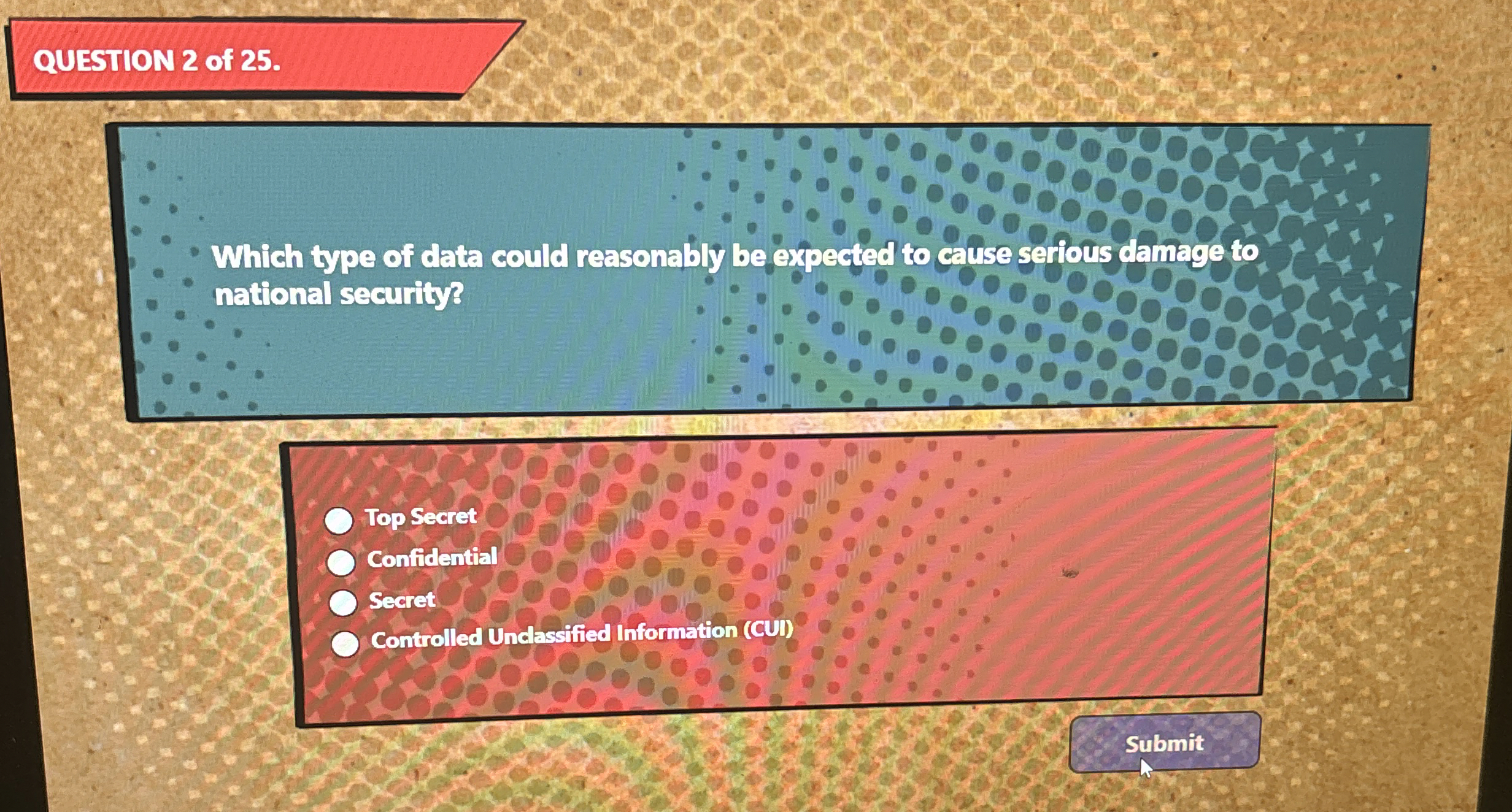 QUESTION 2 of 2 5 . Which type of data could