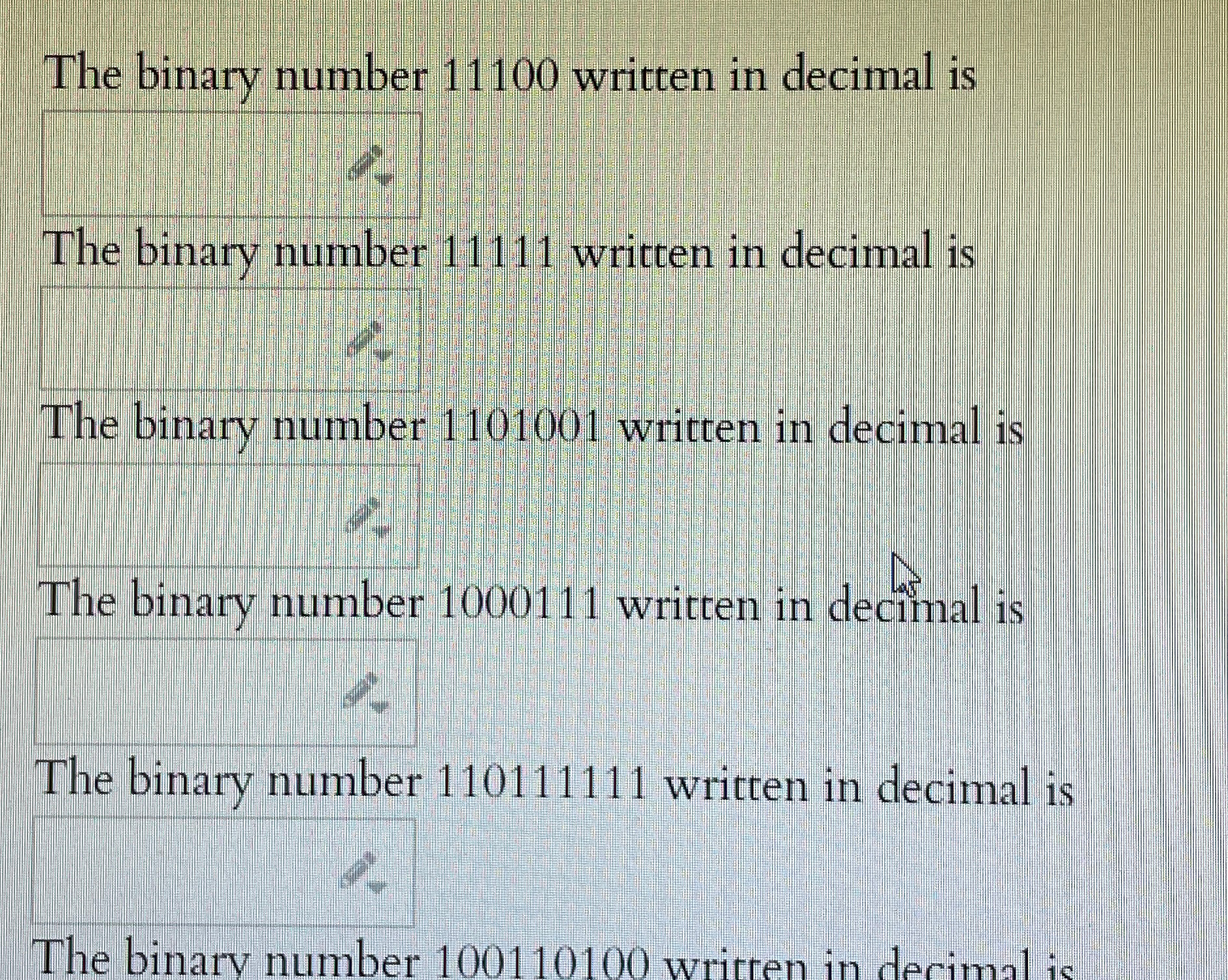 The binary number 1 1 1 0 0 written in decimal is