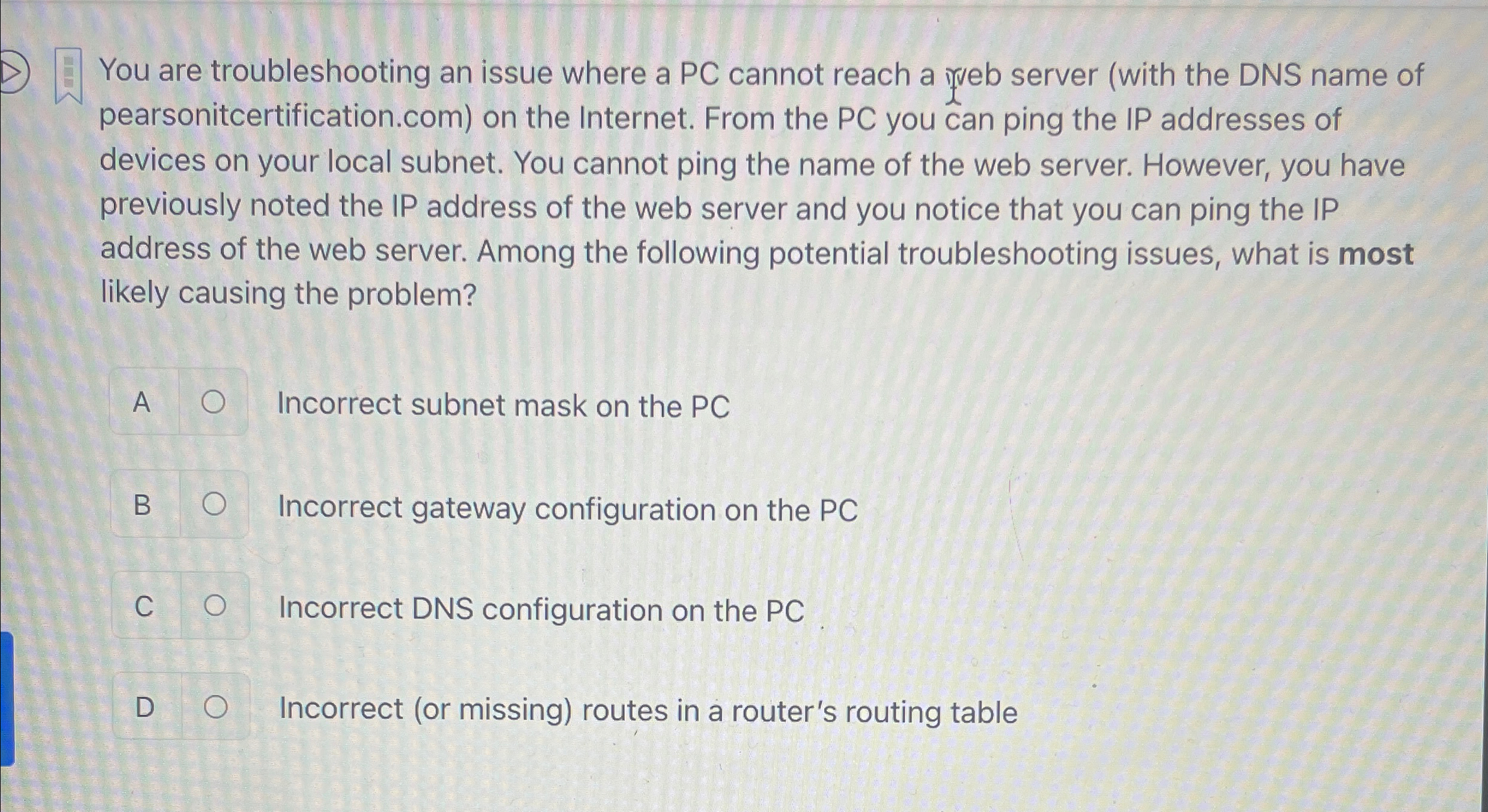 You are troubleshooting an issue where a PC