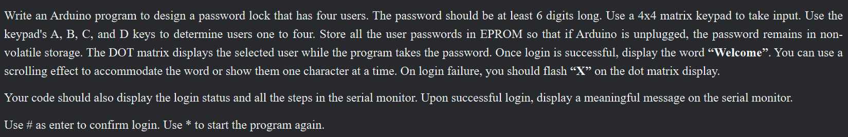 Write an Arduino program to design a password