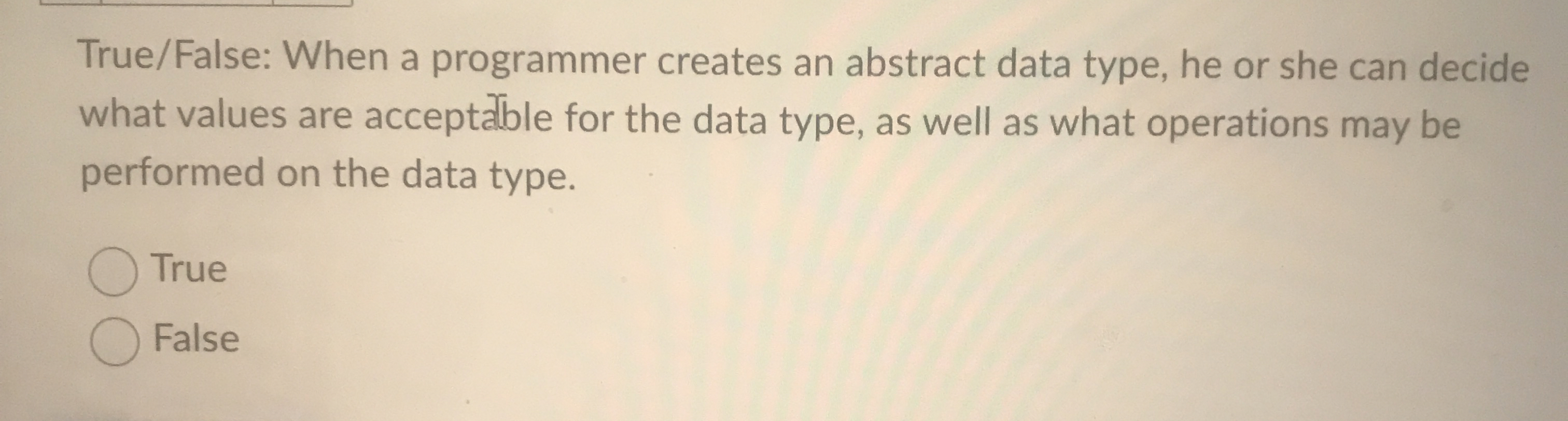 True / False: When a programmer creates an