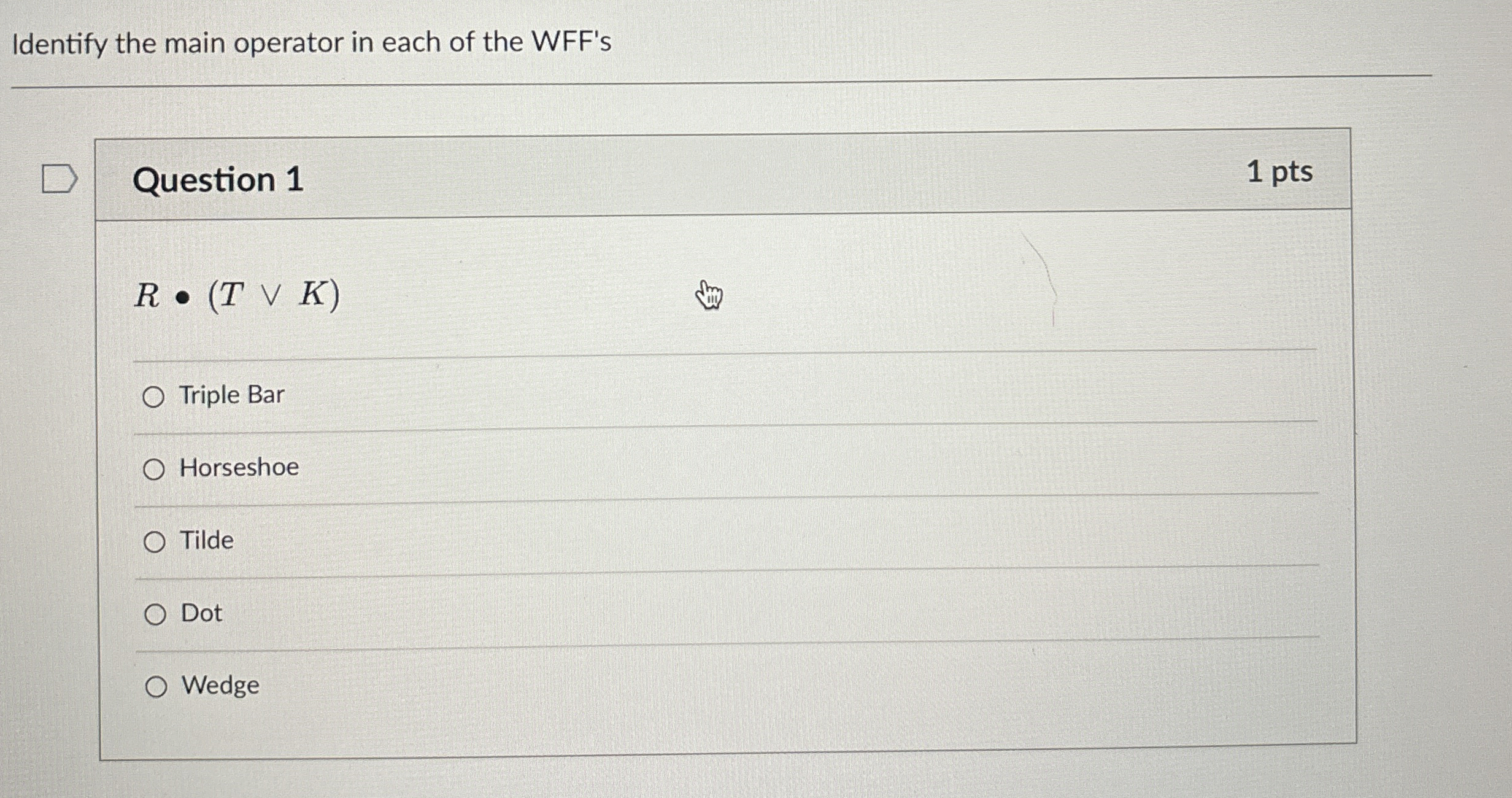 Identify the main operator in each of the WFF ' s