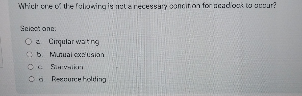 Which one of the following is not a necessary