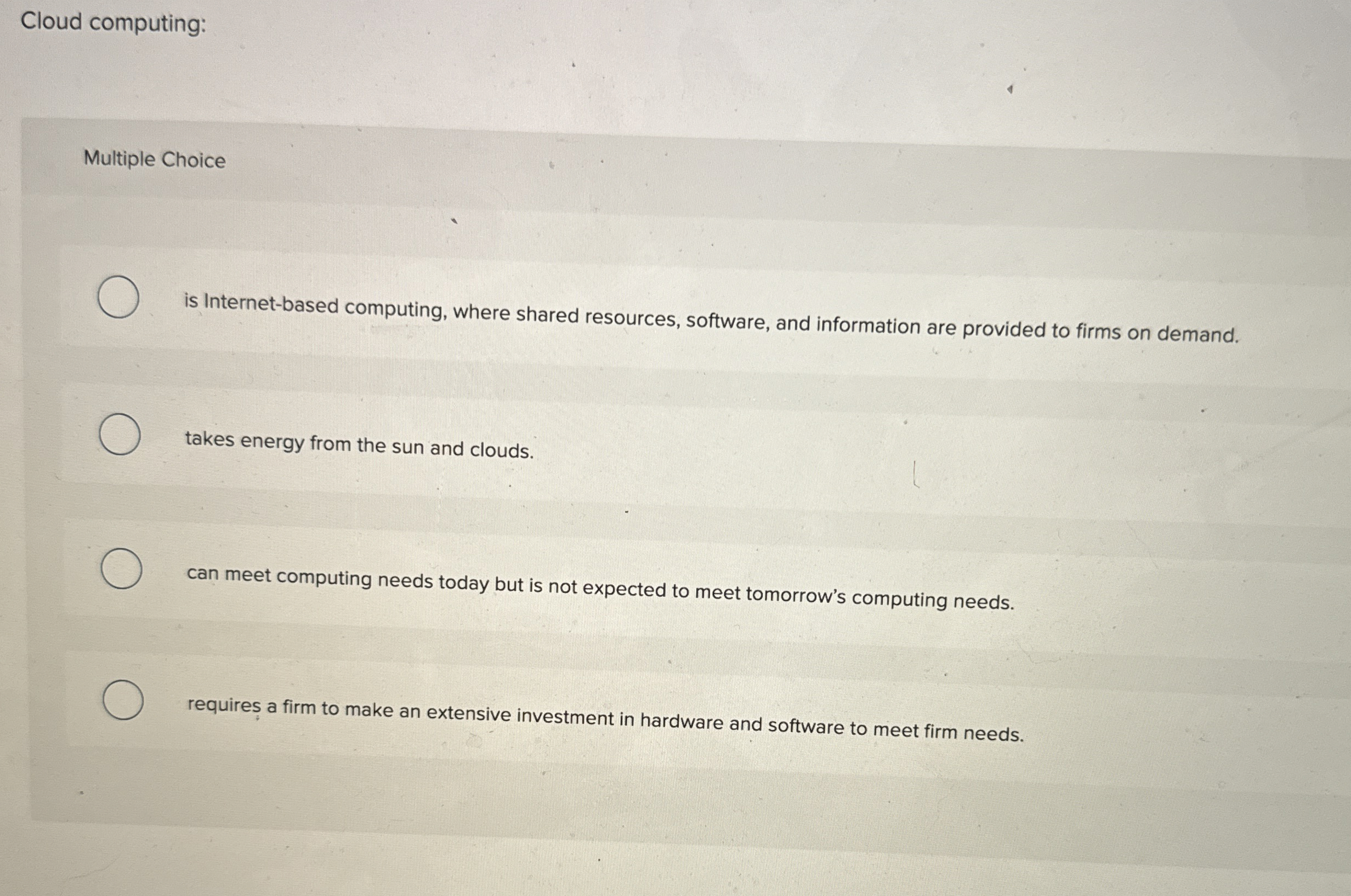 Cloud computing: Multiple Choice is Internet -