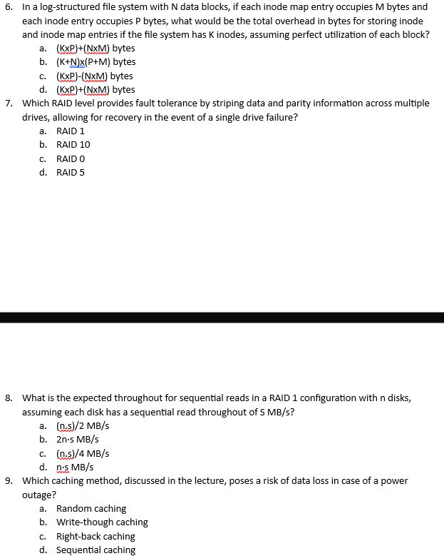 In a log - structured file system with N data