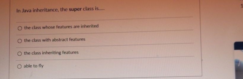 In Java inheritance, the super class is . q , q ,