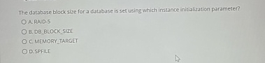 The database block size for a database is set