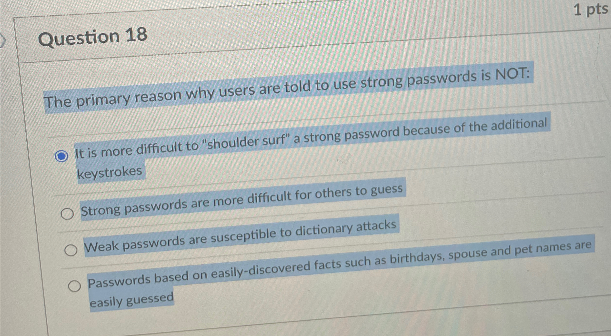 Question 1 8 The primary reason why users are