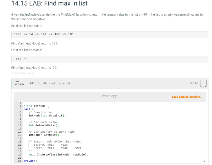 1 4 . 1 5 LAB: Find max in list Given the IntNode