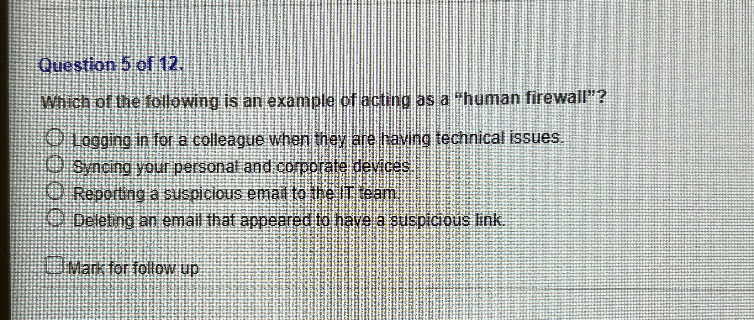 Question 5 of 1 2 . Which of the following is an