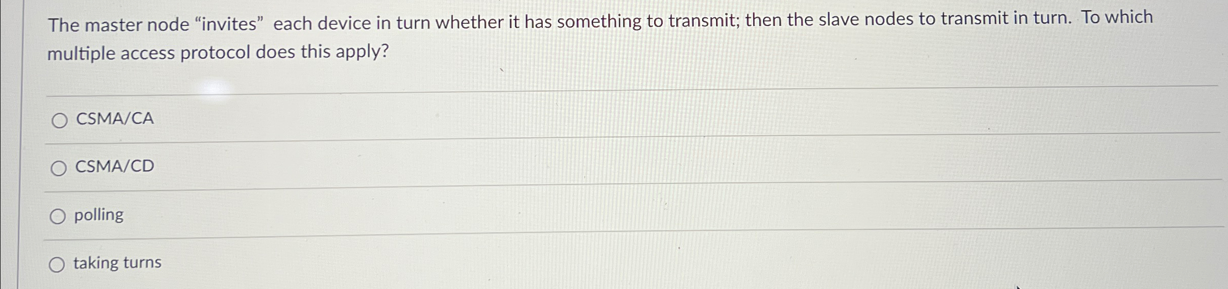 The master node "invites" each device in turn