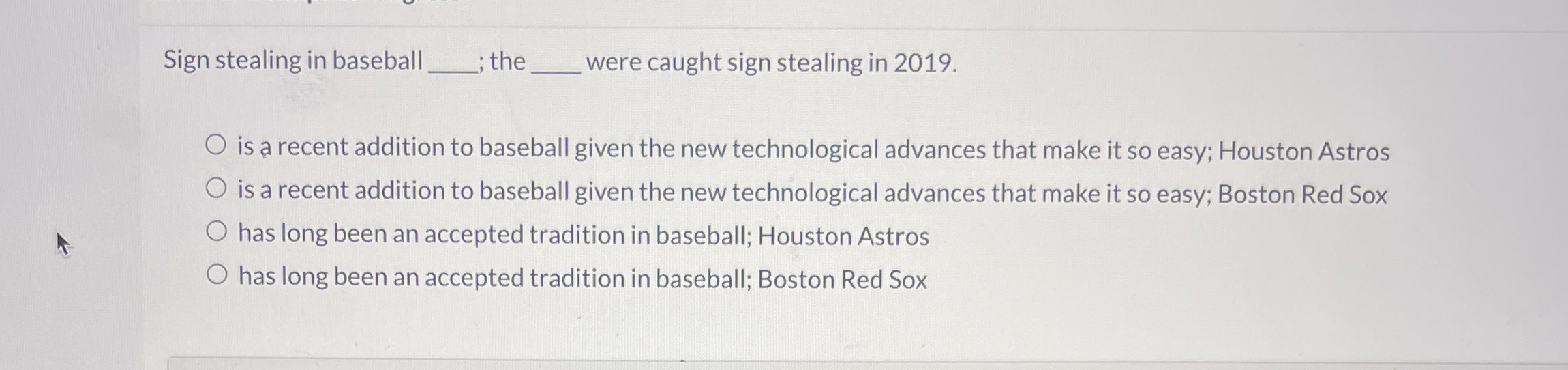Sign stealing in baseball ; the q , were caught