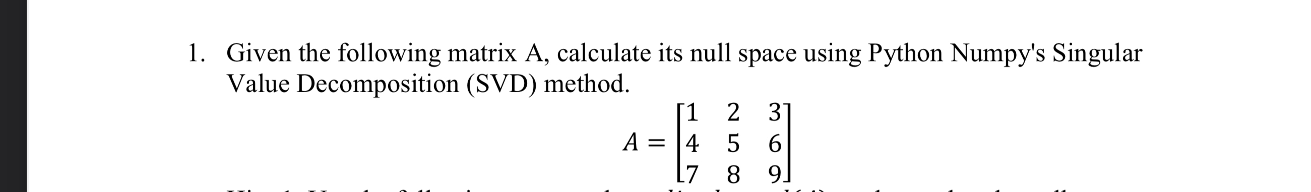 Compute the rank of the matrix A in ( 1 ) above