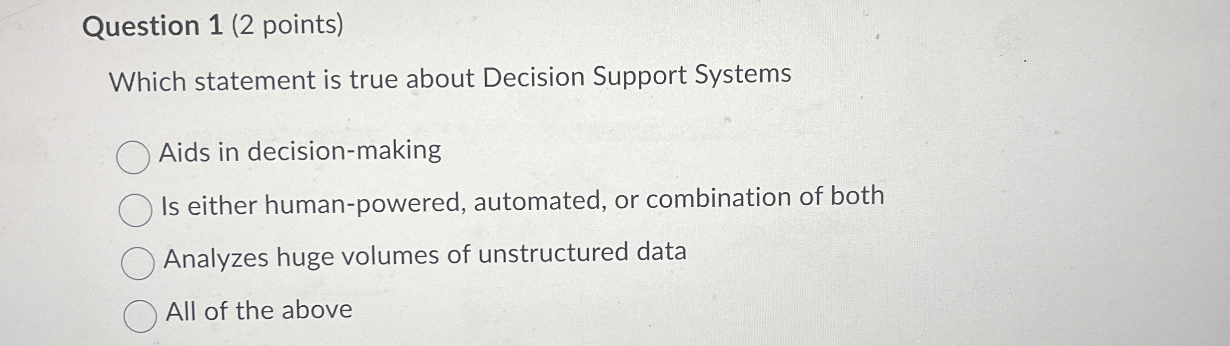 Question 1 ( 2 points ) Which statement is true