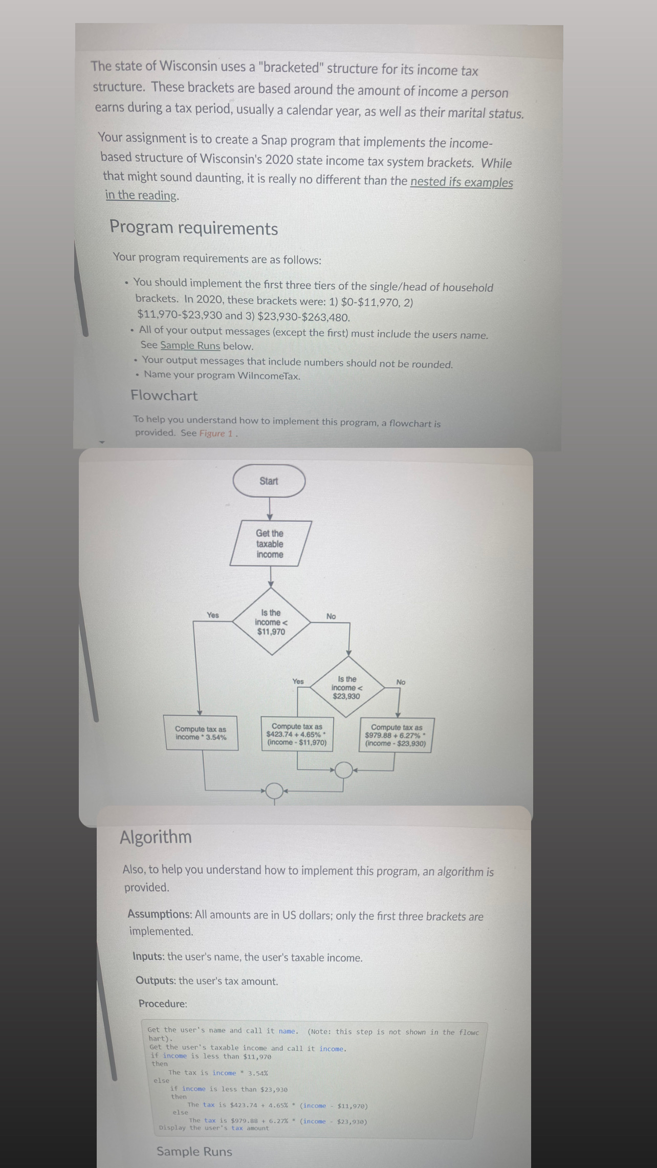 The state of Wisconsin uses a "bracketed"