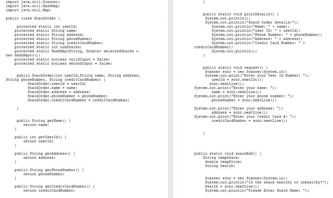 ( CODE CONTINUED ) tempSnack = scnr . nextLine (