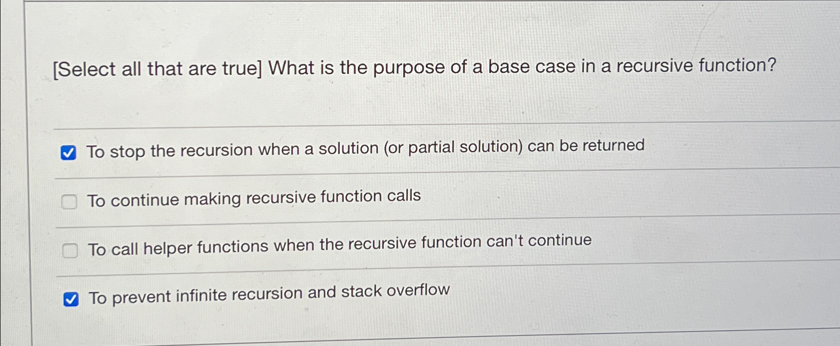 [ Select all that are true ] What is the purpose