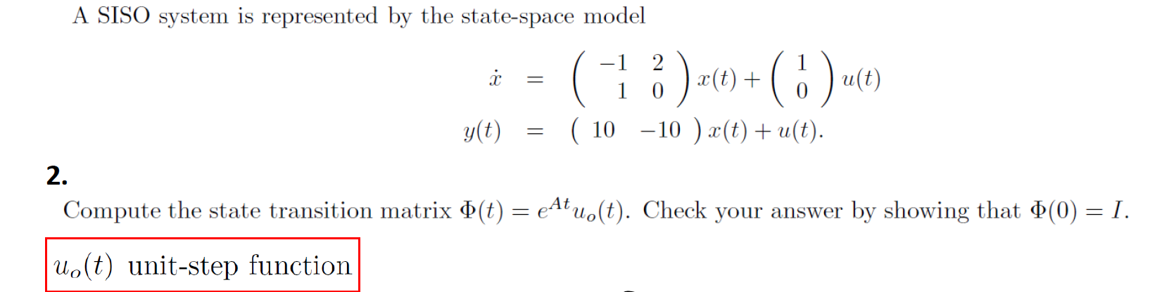 A SISO system is represented by the state - space