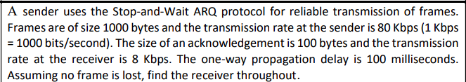 A sender uses the Stop - and - Wait ARQ protocol